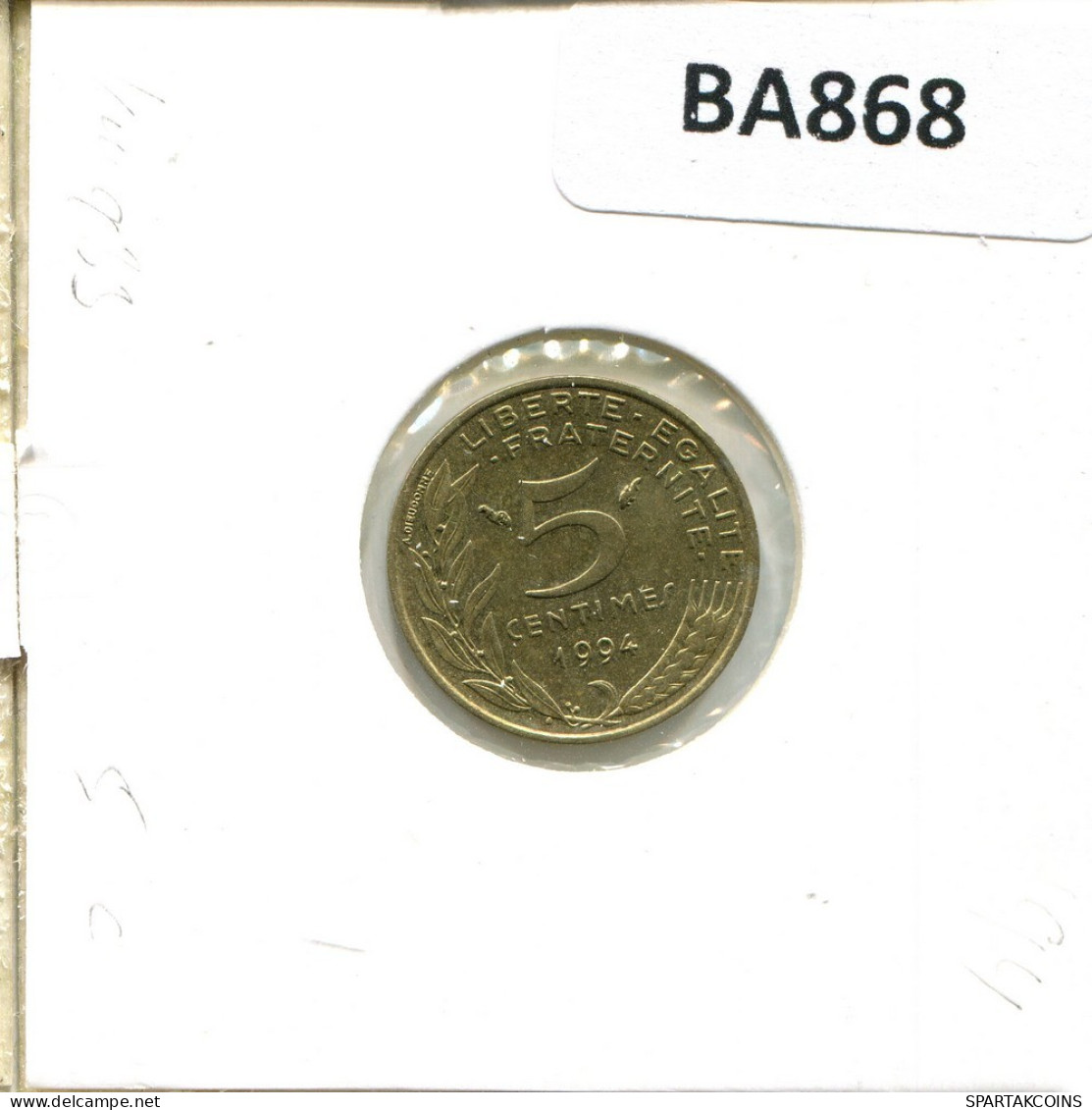 5 CENTIMES 1994 FRANCE Coin French Coin #BA868.U.A - 5 Centimes