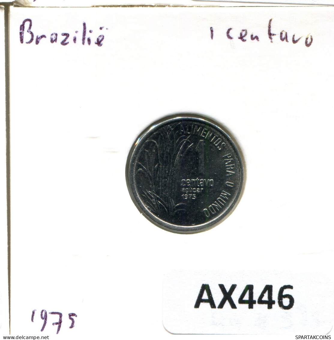 1 CENTAVO 1975 BBASILIEN BRAZIL Münze #AX446.D.A - Brésil
