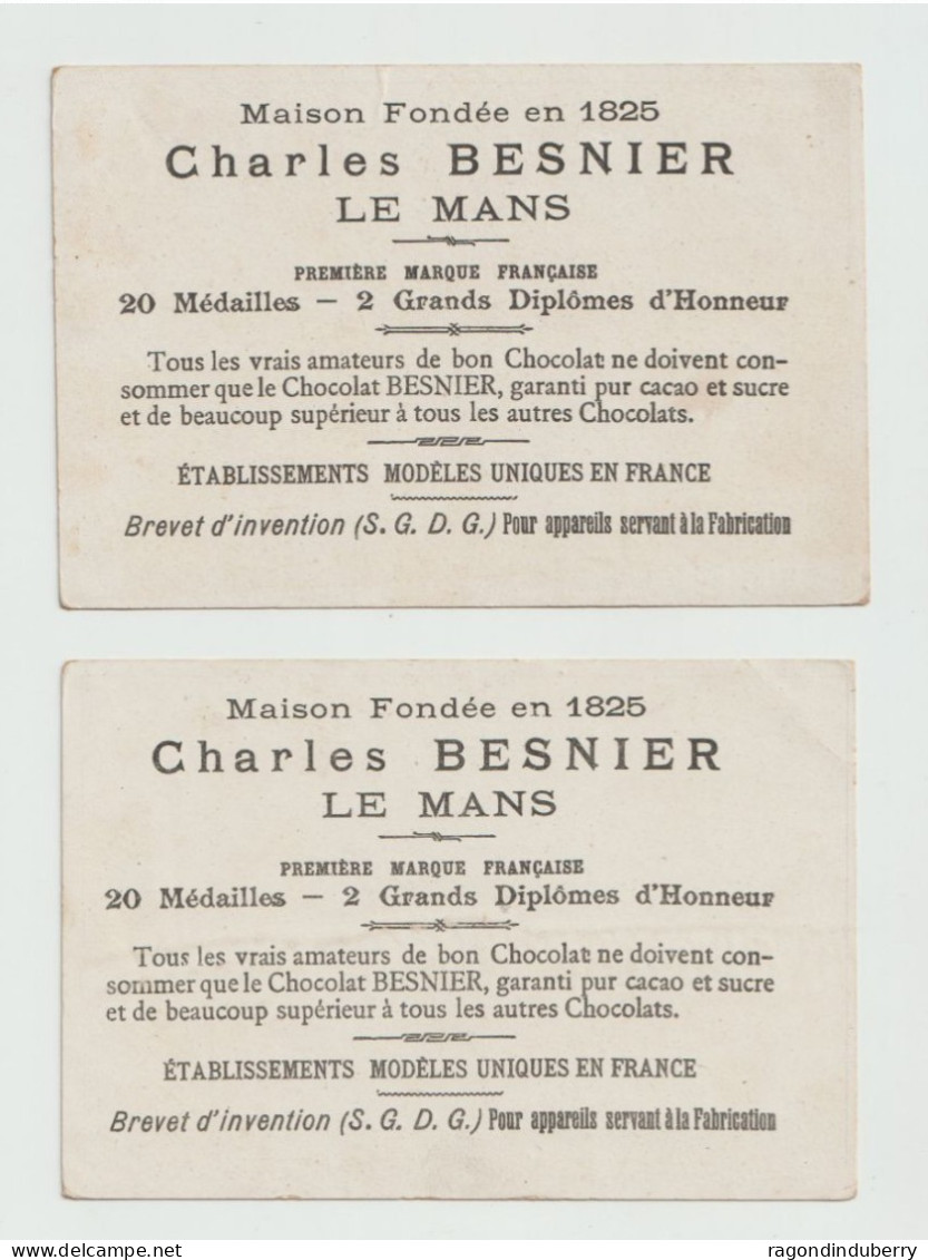 CHROMO ANCIEN - 72 - LE MANS - MAISON Charles BESNIER CHOCOLAT - EXPO UNIV De PARIS 1900 - 2 Chromos Litho Superbes - Andere & Zonder Classificatie