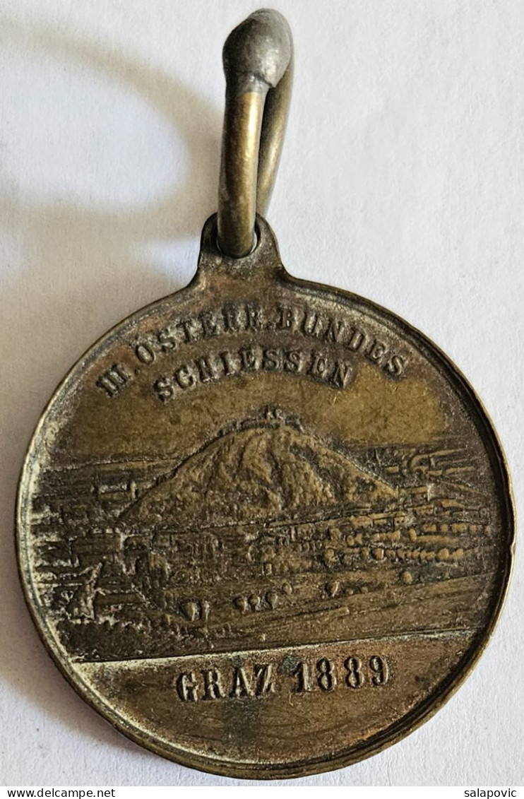 Üb Aug Und Hand Fürs Vaterland GRAZ 1889  III. OSTERN BUNDESSCHIESSEN Austria Shooting Medal    PLIM - Tiro Al Arco