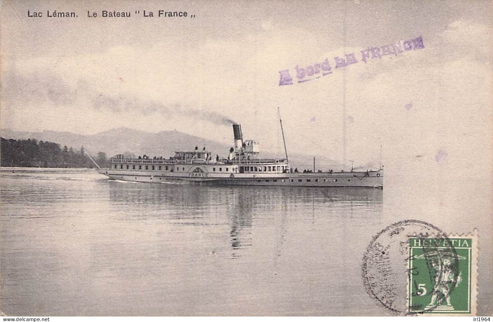 LAC LEMAN LE BATEAU LA FRANCE  1912 - Traghetti