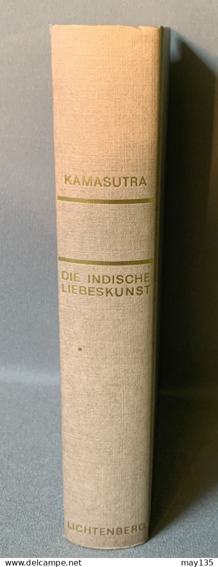 Anno 1966 - Kamasutra - Die Indische Liebeskunst - Lichtenberg-Buch Im Kindler Verlag, Munchen - Andere & Zonder Classificatie