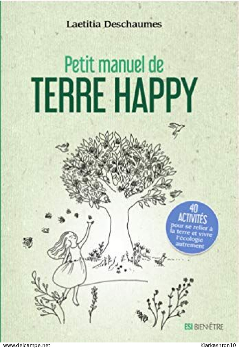 Petit Manuel De Terre Happy - Andere & Zonder Classificatie