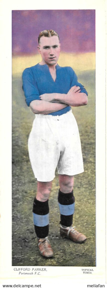 GF1395.15 - TOPICAL TIMES LARGE CARD - CLIFFORD PARKER - PORTSMOUTH FC - Trading Cards