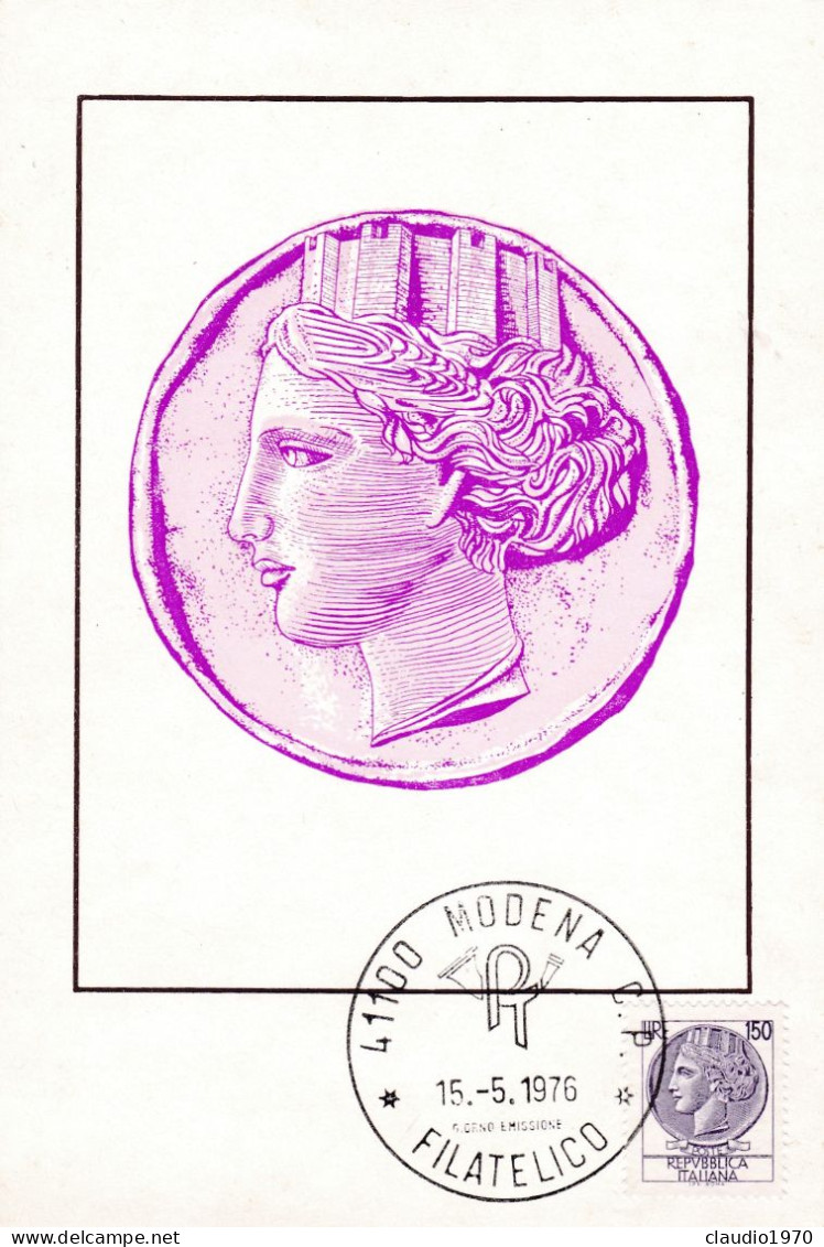 ITALIA  - REPUBBLICA - RICAVATA DA UNA MONETA SIRACUSANA  - CARTOLINA - 1976 - ANNULLO DI MODENA FILATELICO - FDC