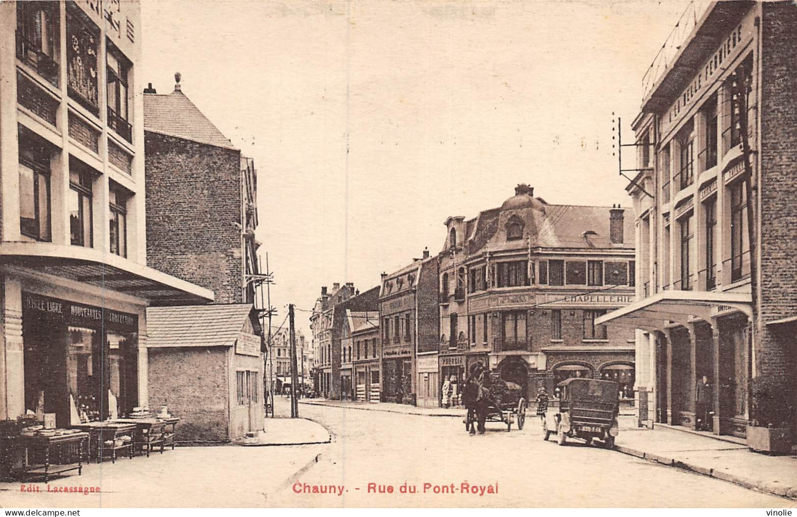 P-24-Mi-Is-756 : CHAUNY. RUE DU PONT-ROYAL - Chauny