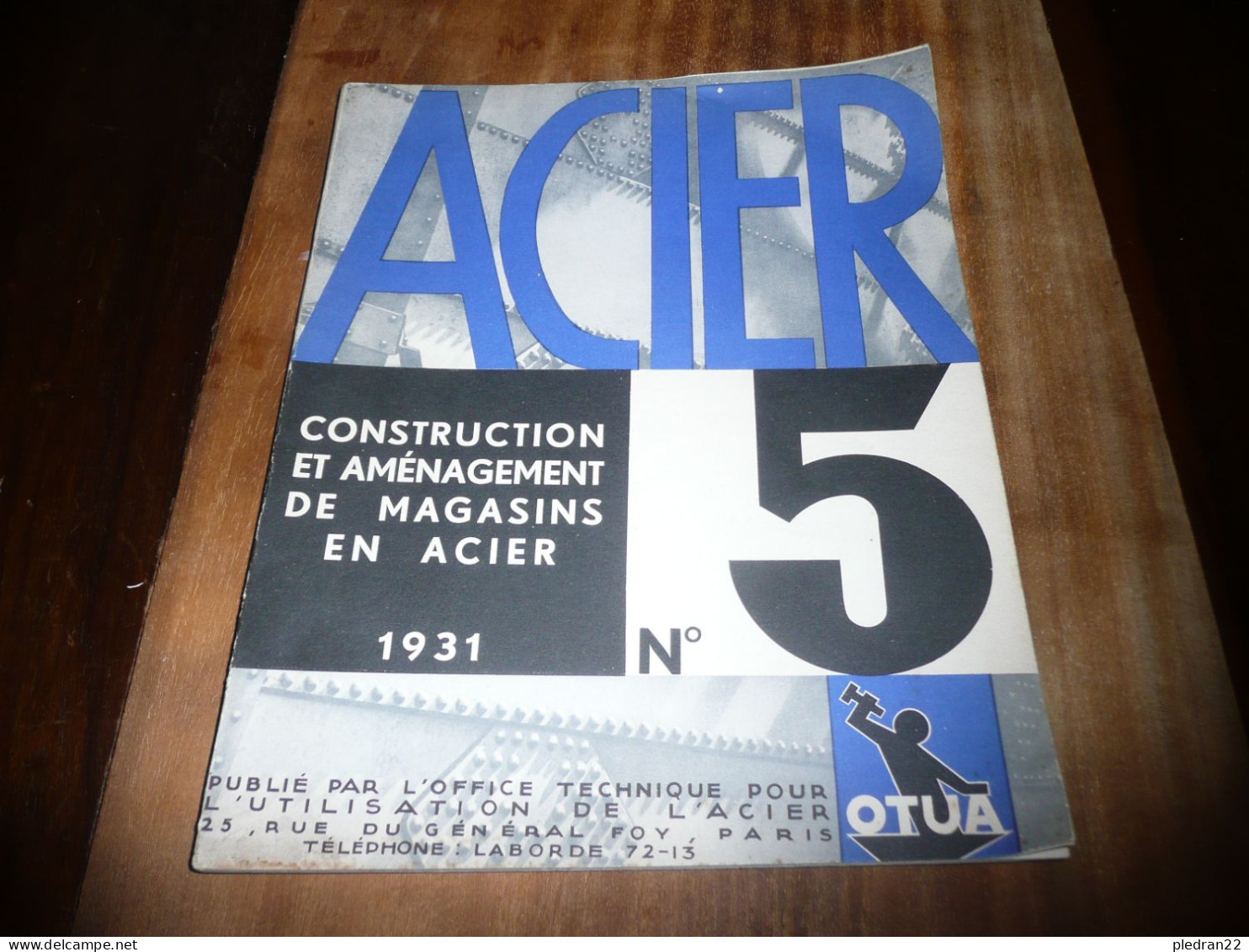 ARCHITECTURE REVUE ACIER N° 5 CONSTRUCTION ET AMENAGEMENT DE MAGASINS EN ACIER OTUA 1931 - Kunst