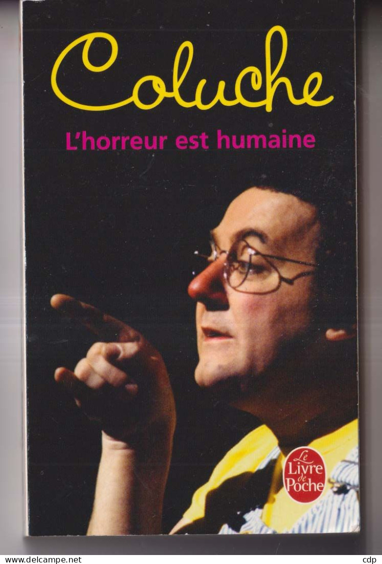 COLUCHE L'horreur Est Humaine - Humour