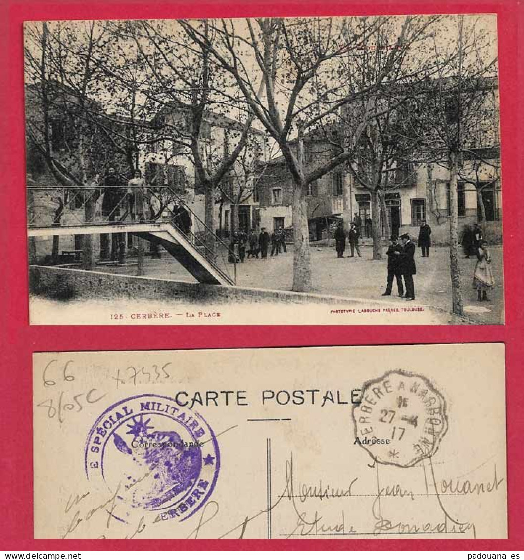 AE670  66 PYRENEES ORIENTALES CERBERE LA PLACE  CACHET POSTE SPECIAL MILITAIRE CERBERE - Cerbere