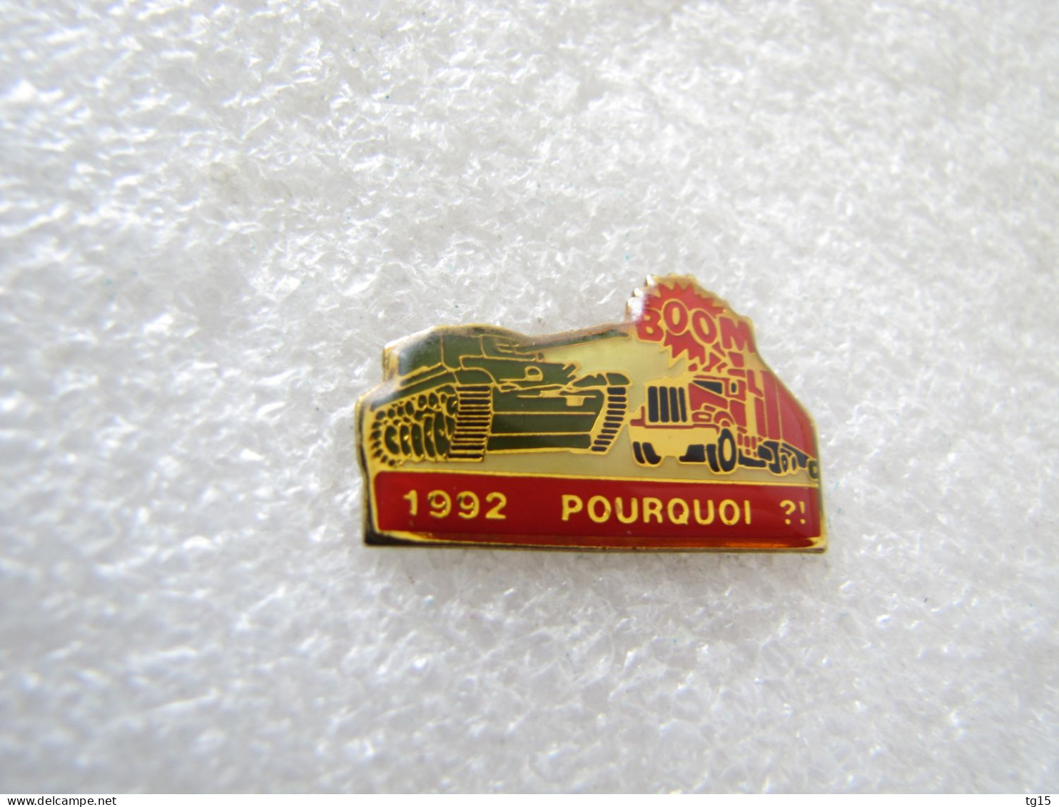 PIN'S    CAMION  CHAR DASSAULT  1992 POURQUOI?! - Armee