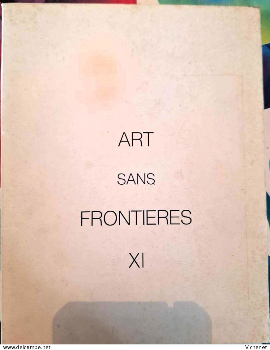 Art Sans Frontières XI - Catalogue D'Exposition Isy Brachot - Bruxelles - 1979 - Art
