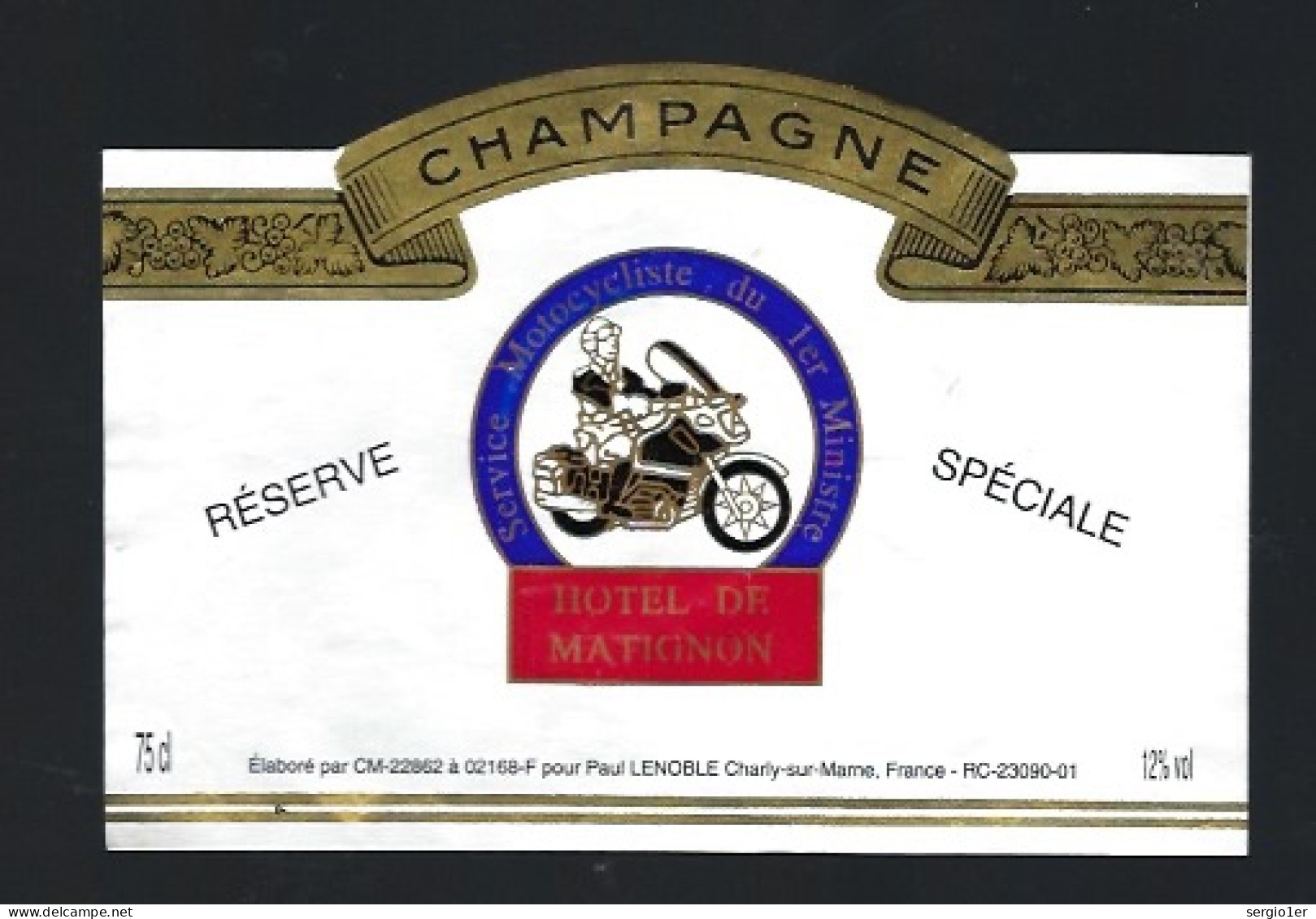 Etiquette Champagne Réserve Spéciale Service Motocycliste Du 1er Ministre Hotel De Matignon Paul Lenoble Charly/Marne Ai - Champan