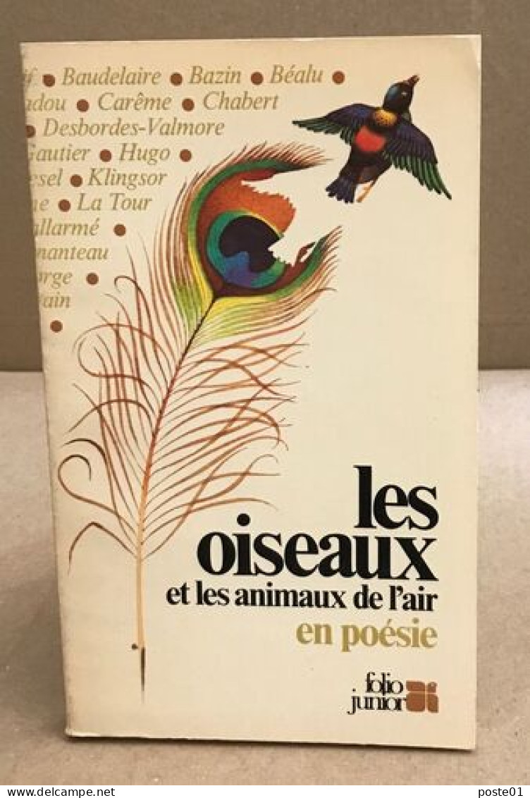 Les Oiseaux Et Les Animaux De L'air En Poésie - Sonstige & Ohne Zuordnung