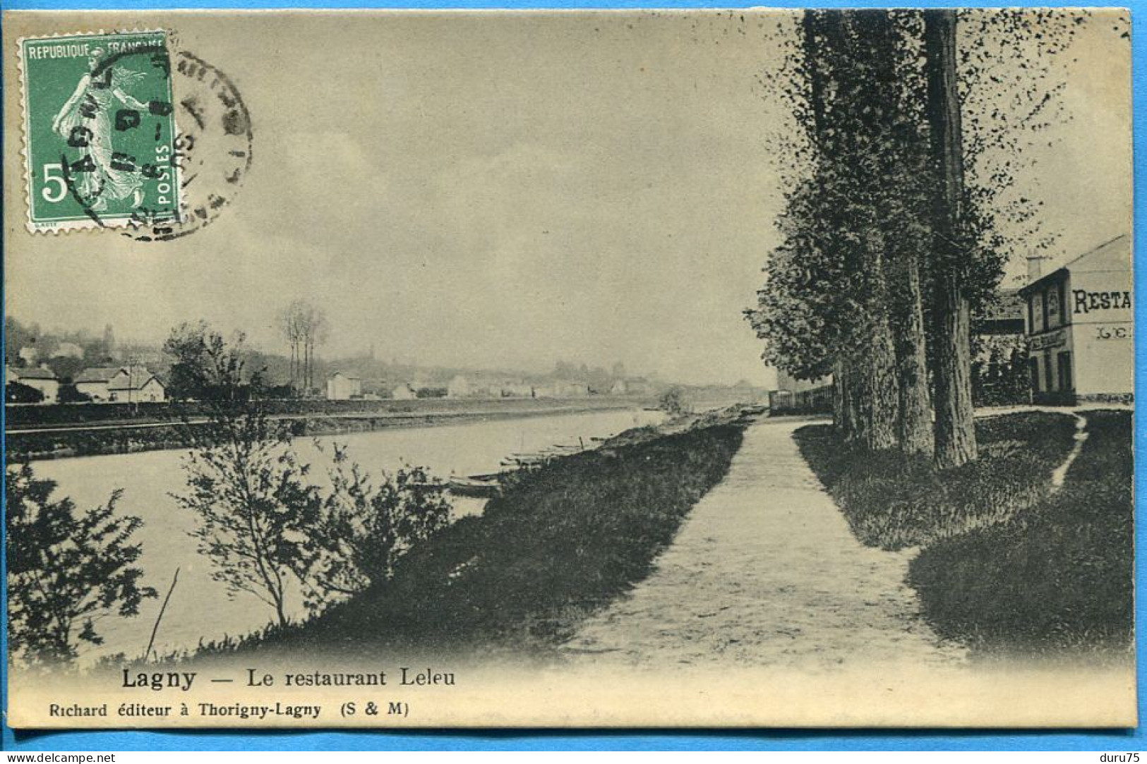 CPA Voyagé 1909 - LAGNY ( Sur Marne ) Le Restaurant Leleu ( Carte Glacée ) Editeur Richard à Thorigny - Lagny Sur Marne
