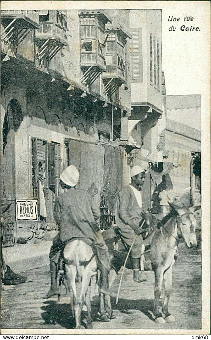 EGYPY - CAIRO / CAIRE - UNE RUE -  ADVERTISING POSTCARD PARFUM VENUS BERTELLI - ITALIAN EDITION 1900s (12605) - Le Caire