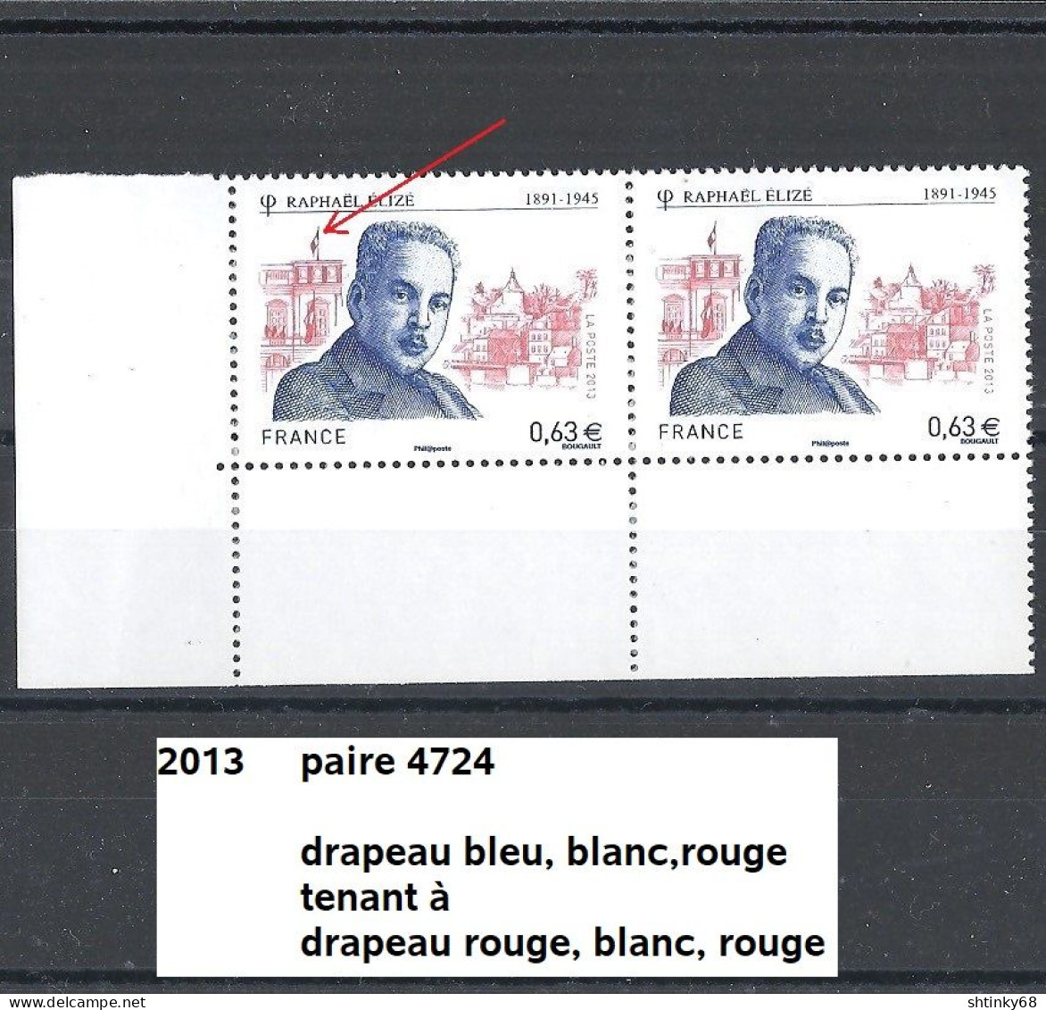 Variété Paire De 2013 Neuf** Y&T N° 4724 Drapeau Bleu, Blanc ,rouge Tenant à Rouge,blanc,rouge - Unused Stamps