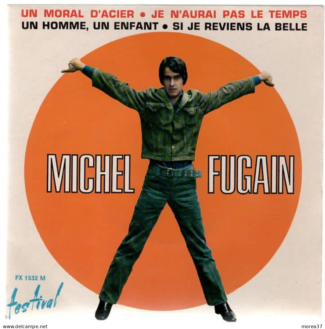 MICHEL FUGAIN  Je N'aurai Pas Le Temps    FESTIVAL FX 1532 M - Autres - Musique Française