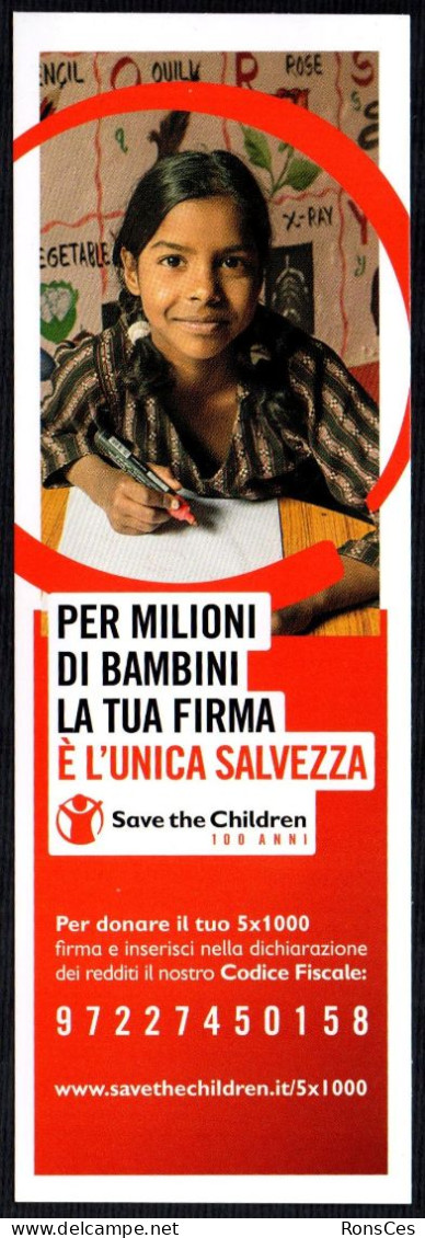ITALIA - SEGNALIBRO / BOOKMARK - SAVE THE CHILDREN - PER MILIONI DI BAMBINI LA TUA FIRMA E' L'UNICA SALVEZZA - I - Marque-Pages