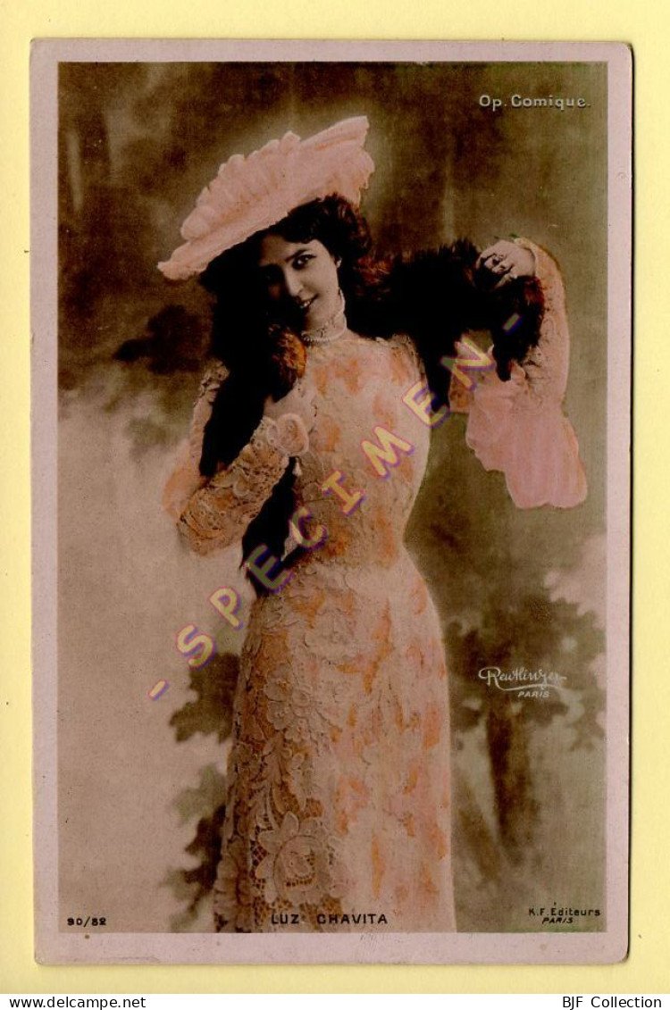 LUZ CHAVITA – Artiste 1900 – Femme (Op. Comique) – Photo Reutlinger Paris (voir Scan Recto/verso) - Artistas