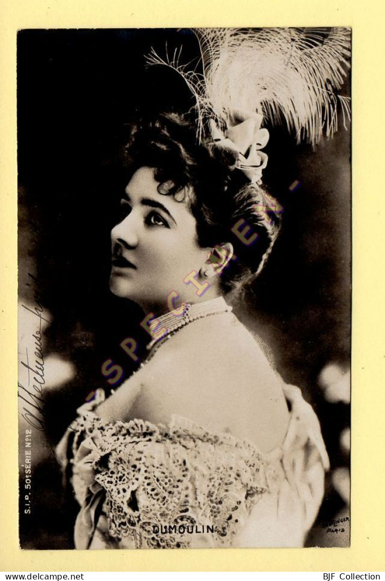 DUMOULIN - Artiste 1900 - Femme - Photo Reutlinger Paris (voir Scan Recto/verso) - Artistas