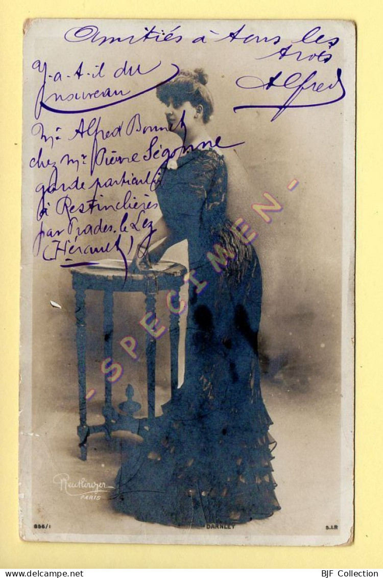 DARNLEY – Artiste 1900 – Femme – Photo Reutlinger Paris (voir Scan Recto/verso) - Künstler