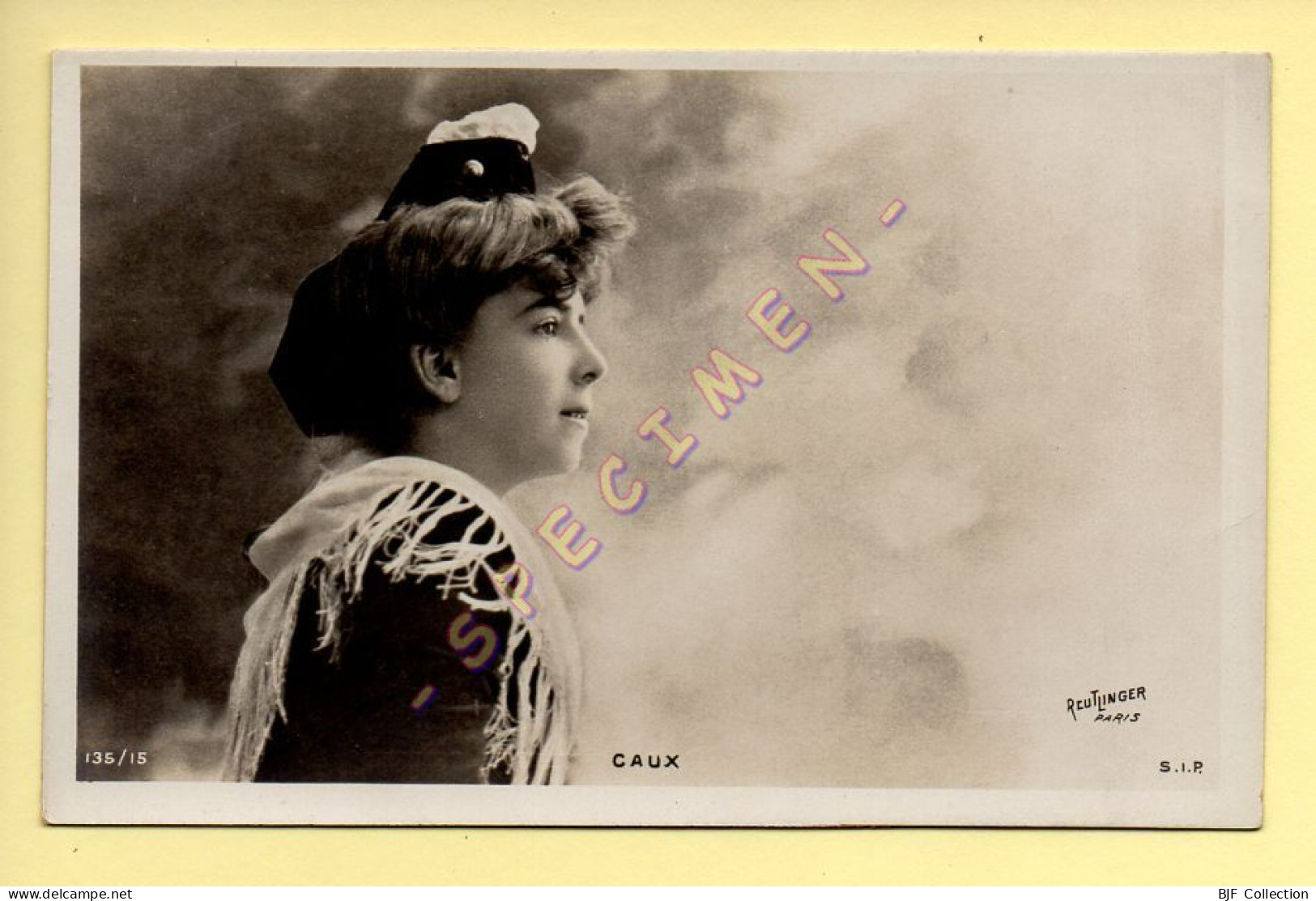 CAUX – Artiste 1900 – Femme – Photo Reutlinger Paris (voir Scan Recto/verso) - Künstler