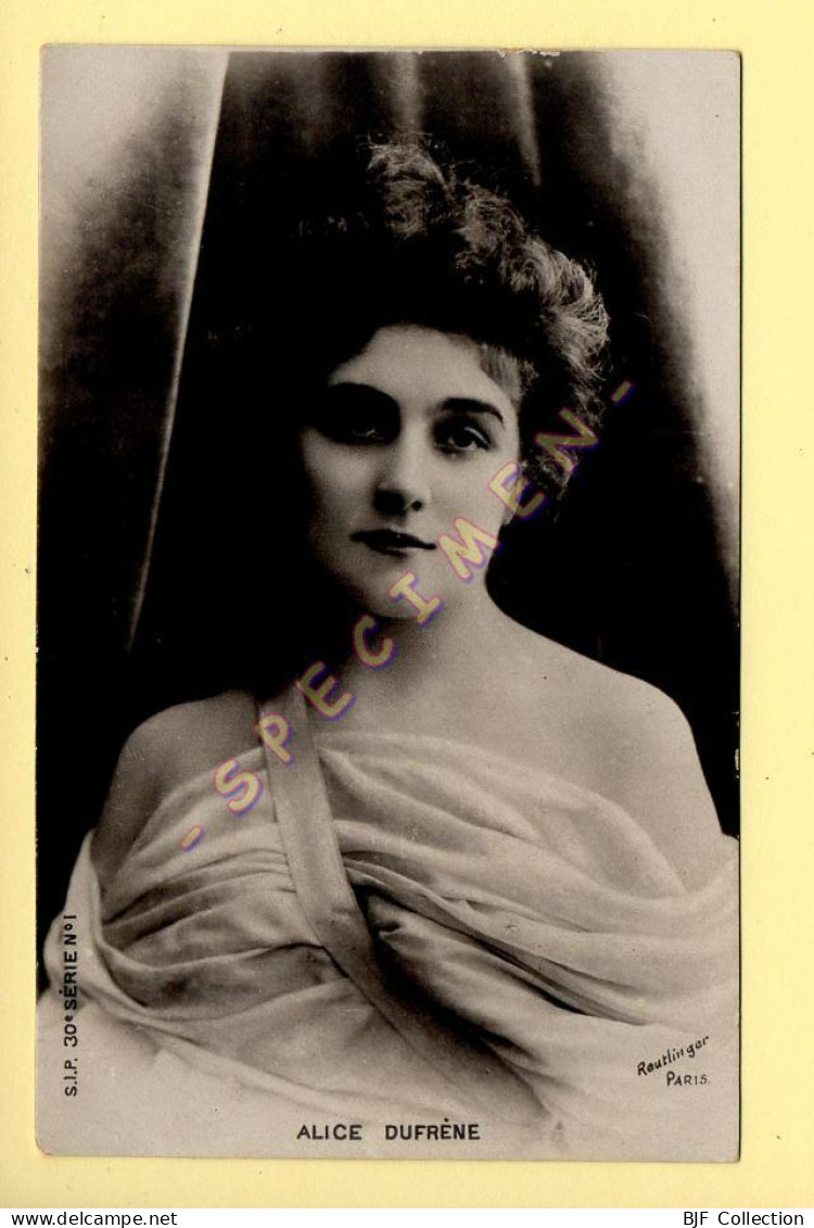 ALICE DUFRENE - Artiste 1900 - Femme - Photo Reutlinger Paris (voir Scan Recto/verso) - Künstler