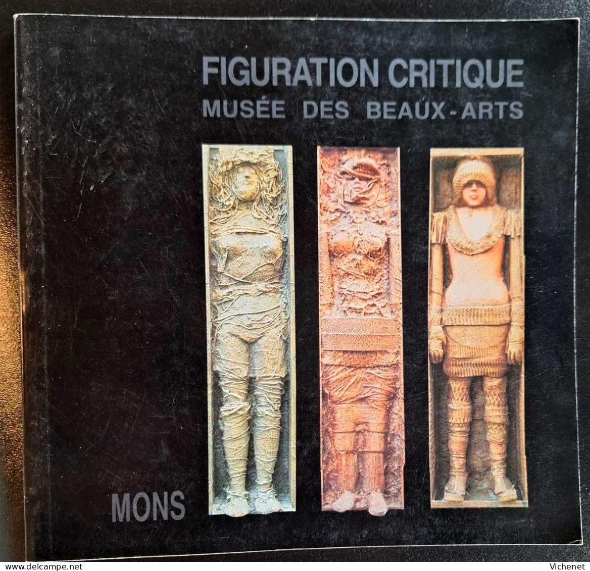 Figuration Critique - Catalogue D'Exposition - Mons, 1992 - Kunst