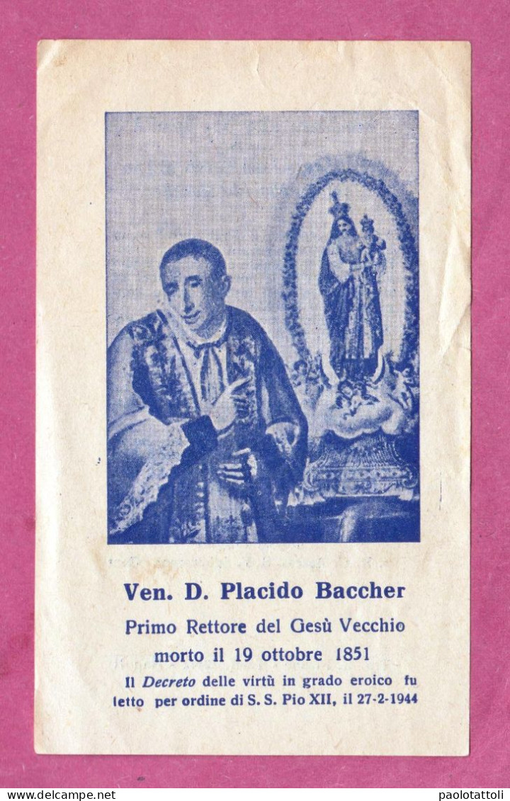 Santino, Holy Card- Placido Baccher. Primo Rettore Dl Gesù Vecchio Morto Il 19.0ttobre. 1851- Ed. Picone, Napoli - Andachtsbilder