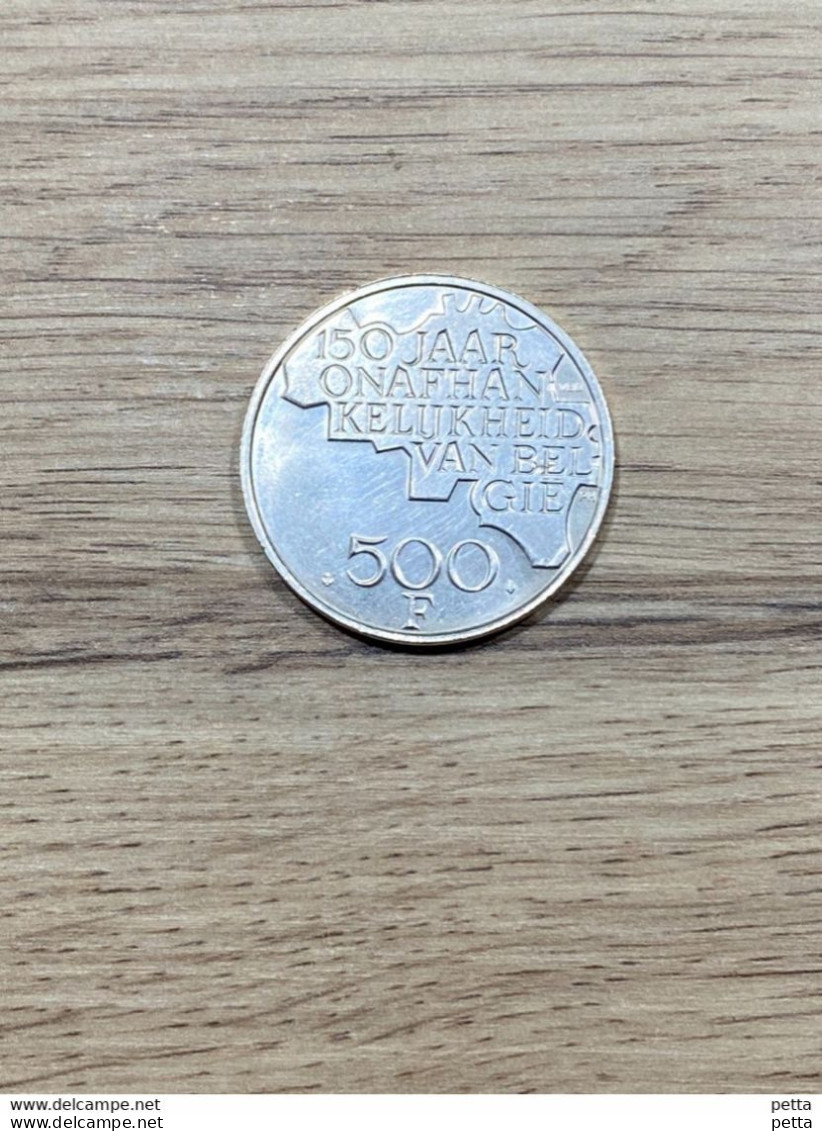 Pièce  500 Francs Belgique Argent / Pièce Commémorative Des 150 Ans D'indépendance De La Belgique / Vendu En L’état (73) - 500 Francs