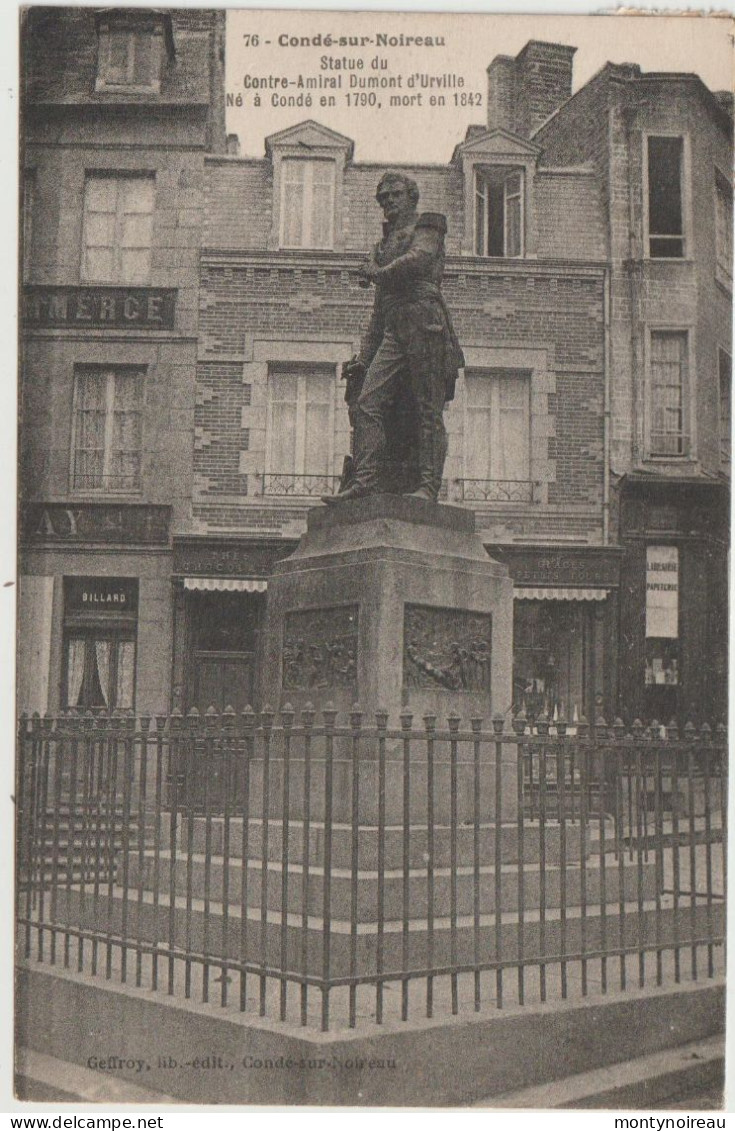 Calvados : CONDE Sur NOIREAU : Statue Du Contre  Amiral Dumont D ' Urville - Andere & Zonder Classificatie