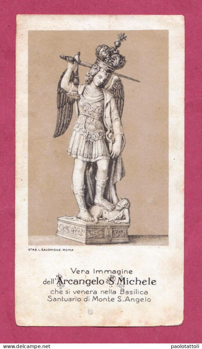 Santino. Holy Card- Vera Immagine Dell'Arcangelo S. Michele Che Si Venera Nella Basilica Santuario Di Monte S.Angelo- - Devotion Images