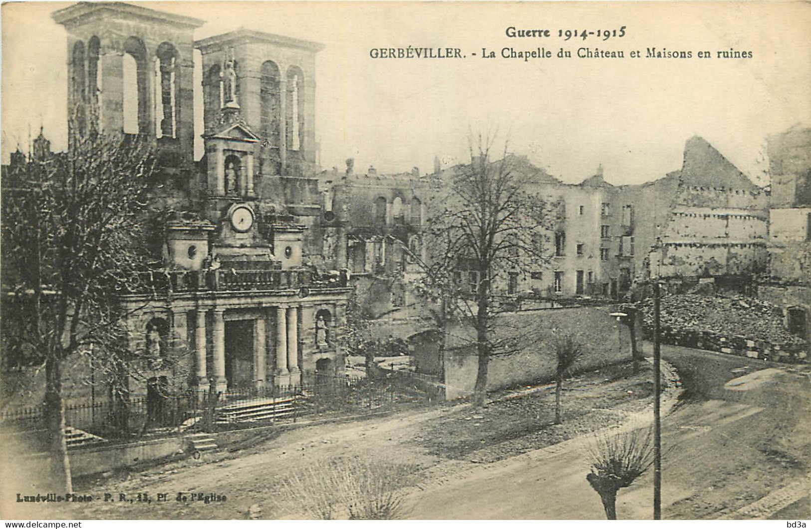 54 - GERBEVILLER - LA CHAPELLE DU CHATEAU ET MAISONS EN RUINES - GUERRE 14 - 18 - Gerbeviller