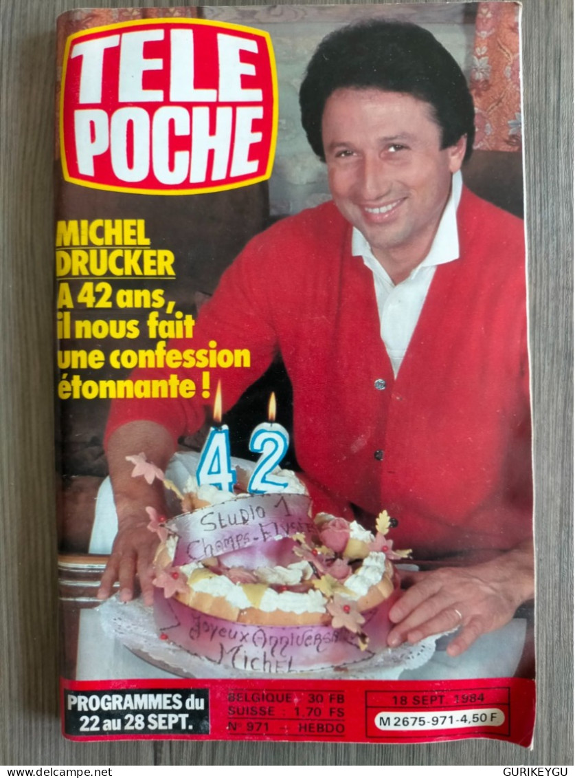 Magazine TELE POCHE N° 971 MICHEL DRUCKER BRIGITTE BRADOT 18/09/1984 TTBE - Actie