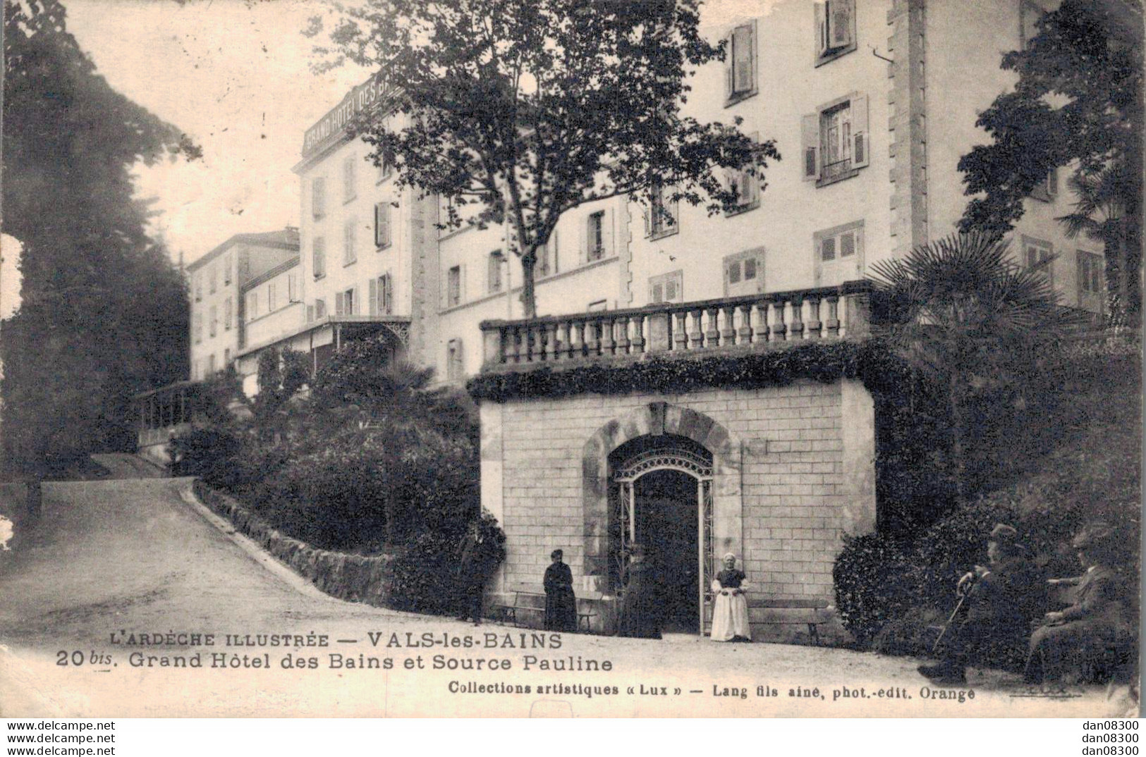 07 VALS LES BAINS GRAND HOTEL DES BAINS ET SOURCE PAULINE - Vals Les Bains