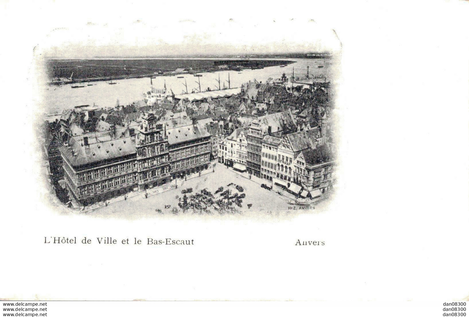 BELGIQUE ANVERS L'HOTEL DE VILLE ET LE BAS ESCAUT - Antwerpen