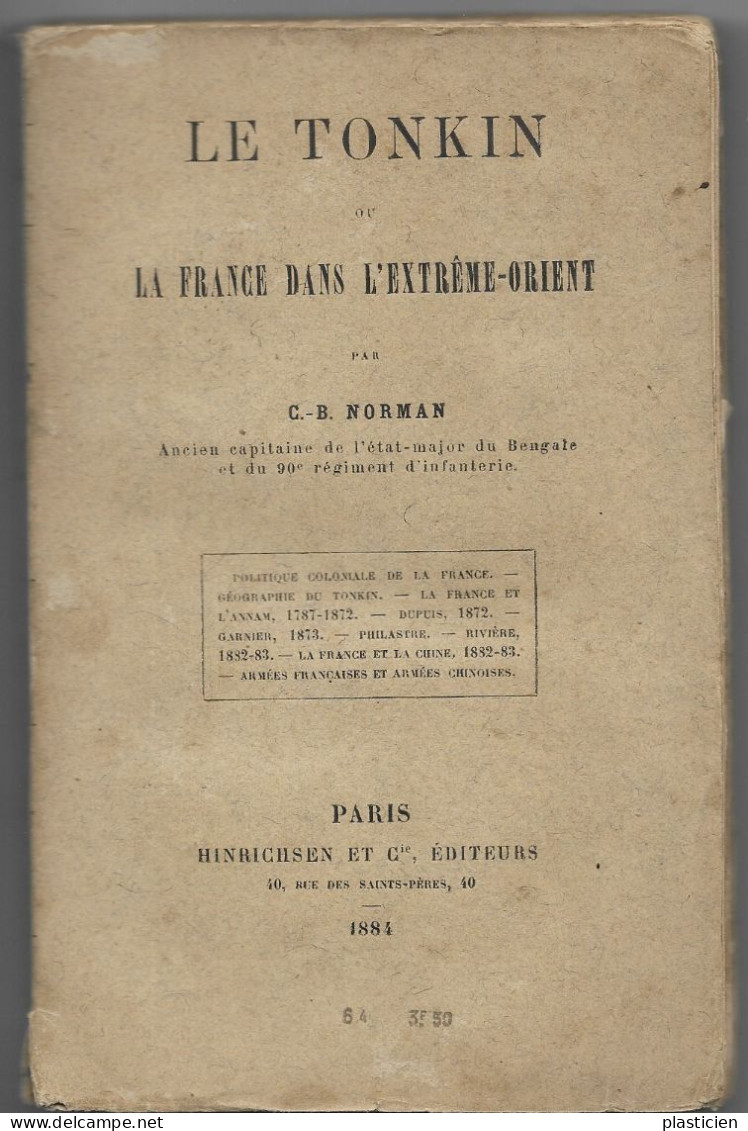 LE TONKIN Ou LA FRANCE DANS L'EXTREME ORIENT Par C.B. NORMAN - Geschichte