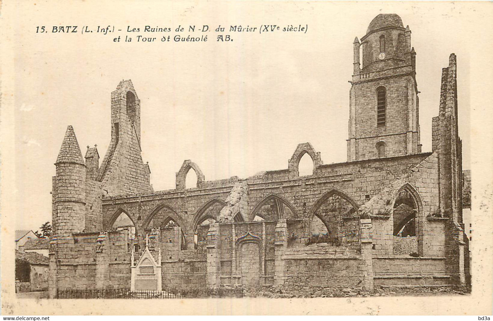 44 - BATZ - RUINES DE N.D. DU MURIER ET LA TOUR SAINT GUENOLE - Batz-sur-Mer (Bourg De B.)