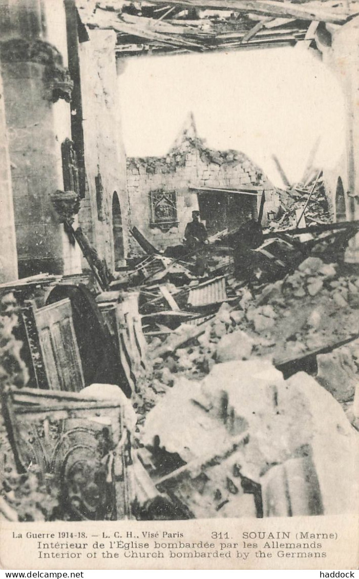 SOUAIN : LA GUERRE 1914-18 - INTERIEUR DE L'EGLISE BOMBARDEE PAR LES ALLEMANDS - Souain-Perthes-lès-Hurlus