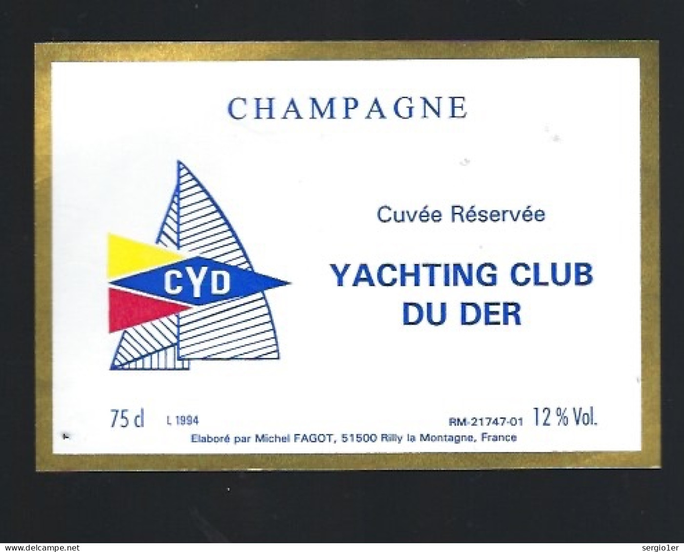 Etiquette Champagne Cuvée Réservée Yachting Club Du Der "CYD" Michel Fagot Rilly La Montagne  Marne 51 Thème Sport - Champagner