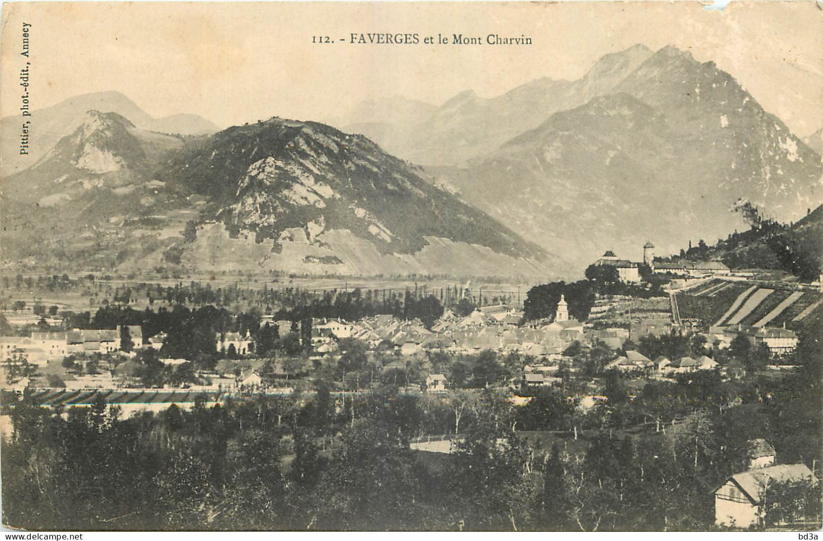 74 - FAVERGES ET LE MONT CHARVIN - Edit. Pittier - 112 - Faverges