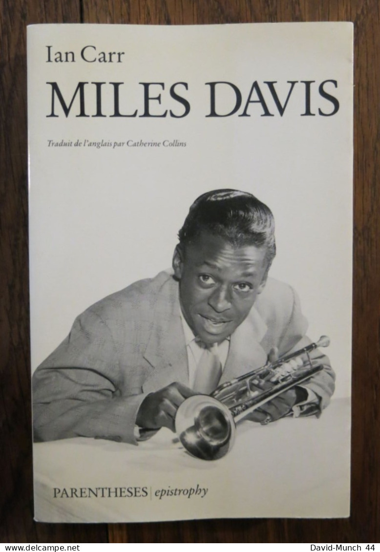 Miles Davis De Ian Carr. Parenthèses, Collection Epistrophy. 1991 - Musique