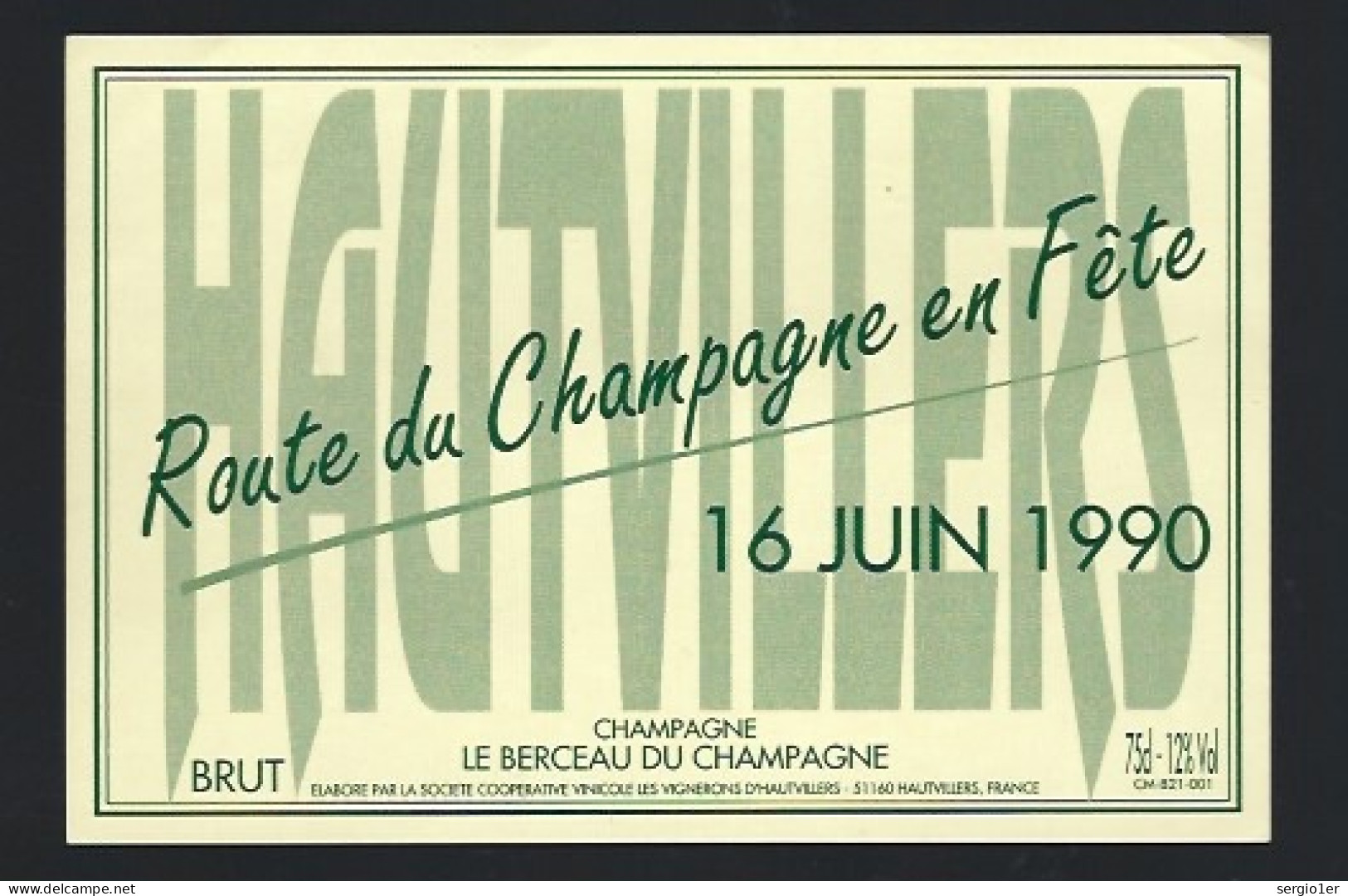 Etiquette Champagne Brut Route Du Champagne En Fête  Hautvillers 16 Juin 1990 Le Berceau Du Champagne   Marne 51 - Champagne
