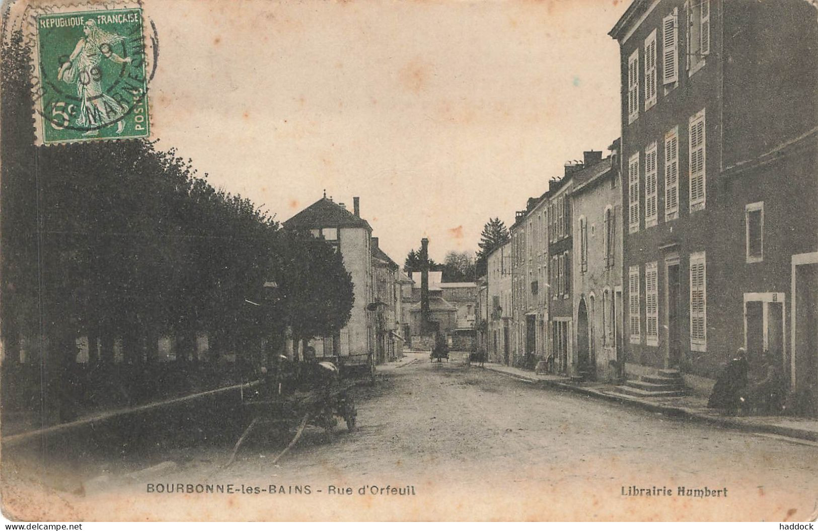 BOURBONNE LES BAINS : RUE D'ORFEUIL - Bourbonne Les Bains