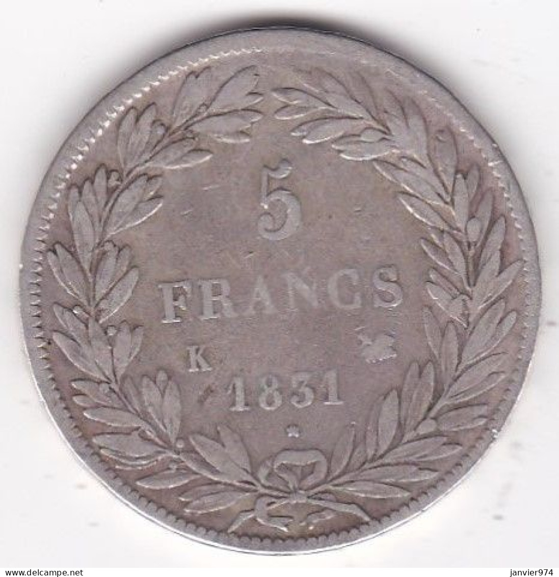 5 Francs 1831 K Bordeaux, Louis Philippe I, Tète Nu,  En Argent, Gad# 676 - 5 Francs