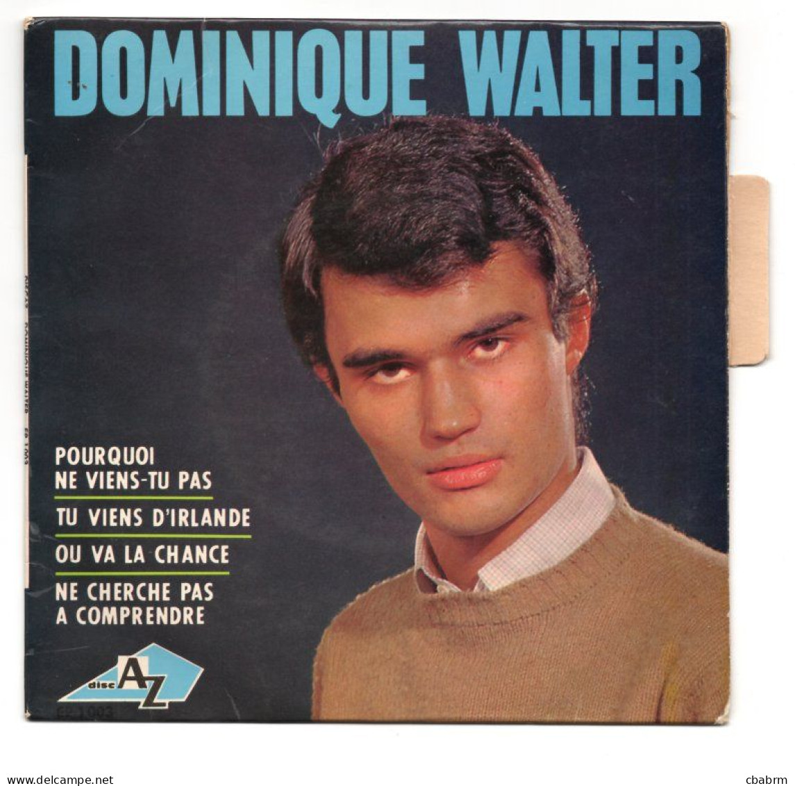 EP 45 TOURS DOMINIQUE WALTER POURQUOI NE VIENS-TU PAS ( Christophe ) LANGUETTE - Other - French Music