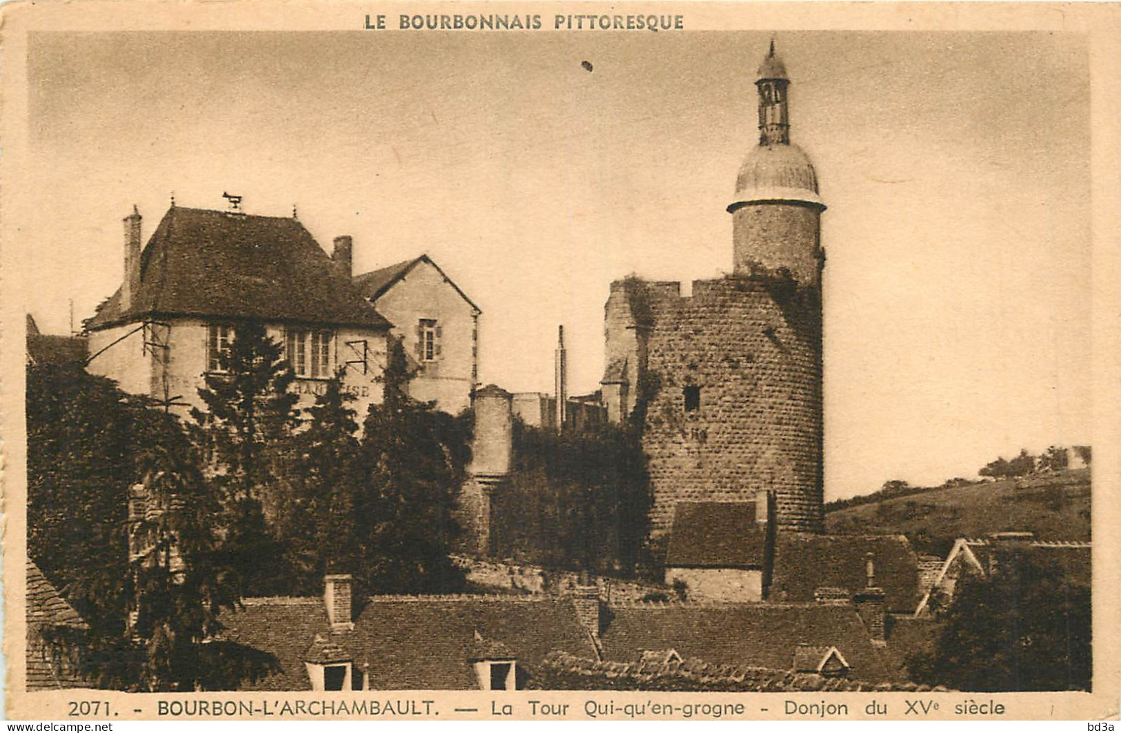 03 -  BOURBON - L'ARCHAMBAULT - LA TOUR QUI EN GROGNE - DONJON - Bourbon L'Archambault