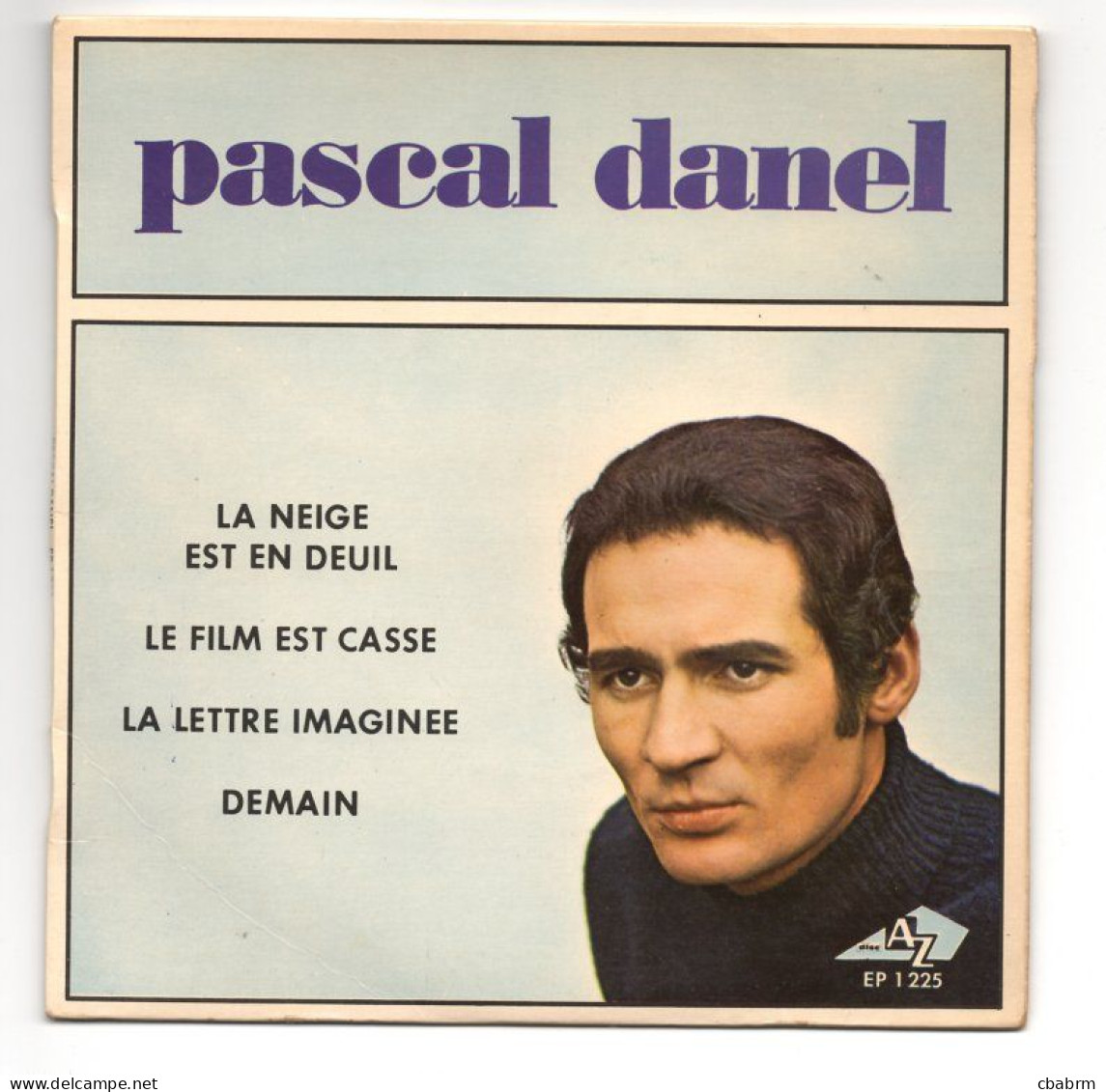 EP 45 TOURS PASCAL DANEL LA NEIGE EST EN DEUIL 1968 FRANCE Disc'Az ‎ EP 1225 - Sonstige - Franz. Chansons