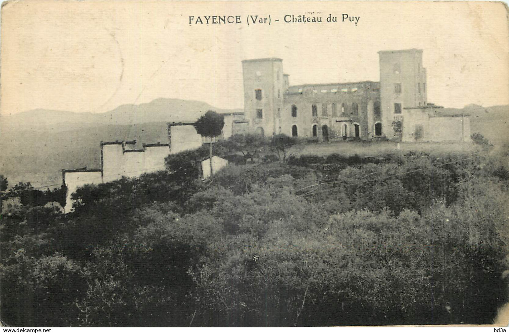 83 - FAYENCE - CHATEAU DU PUY - Fayence