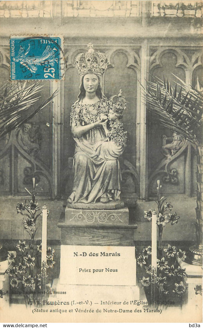 35 - FOUGERES - INTERIEUR DE L'EGLISE ST SULPICE - STATUE ANTIQUE ET VENEREE DE NOTRE DAME DES MARAIS - 1733 - Fougeres